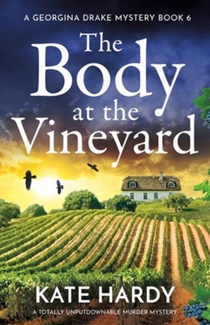 The Body at the Vineyard: A totally unputdownable murder mystery, Kate Hardy - Paperback - 9781805087571