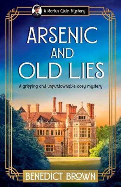 Arsenic and Old Lies: A Gripping and Unputdownable Cozy Mystery, Benedict Brown - Paperback - 9781805088295