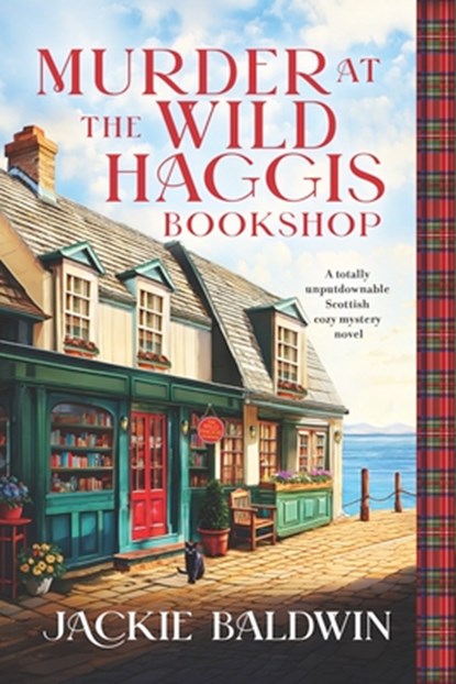 Murder at the Wild Haggis Bookshop, Jackie Baldwin - Paperback - 9781805088448