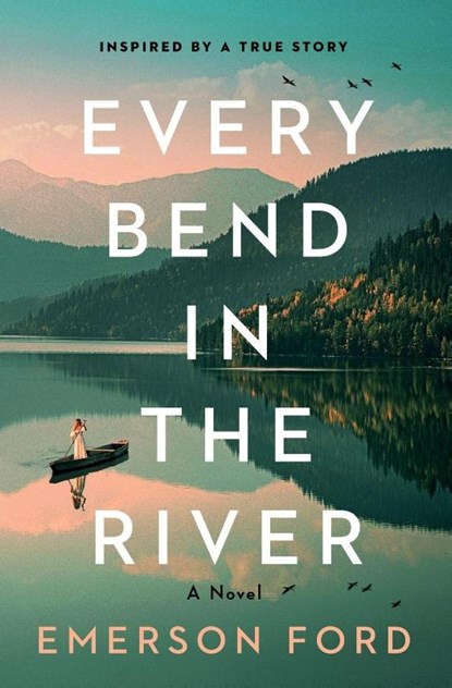 Every Bend in the River, Emerson Ford - Paperback - 9781805089117