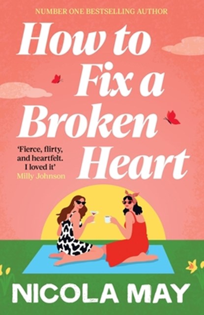 How to Fix a Broken Heart, Nicola May - Paperback - 9781805089605