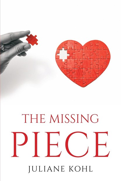 The Missing Piece, Juliane Kohl - Paperback - 9781805090403