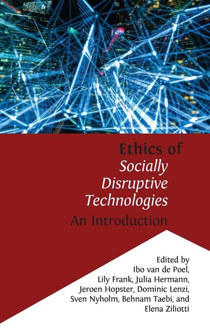 Ethics of Socially Disruptive Technologies, Lily Frank ;  Julia Hermann ;  Ibo van de Poel - Gebonden - 9781805110170