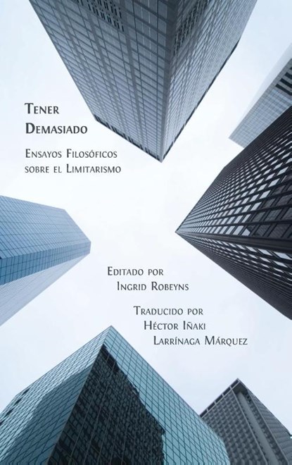 Tener Demasiado, Ingrid Robeyns - Gebonden - 9781805110811