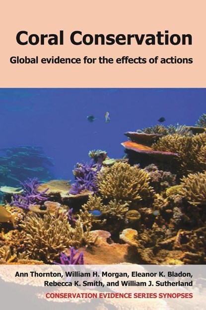 Coral Conservation, Ann Thornton ; William H. Morgan ; Eleanor K. Bladon - Paperback - 9781805115304