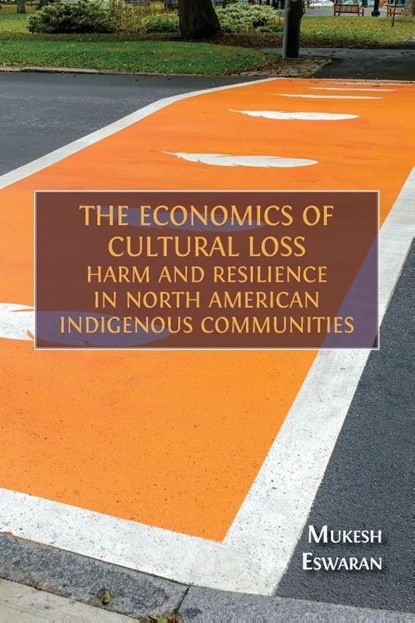 The Economics of Cultural Loss, Mukesh Eswaran - Paperback - 9781805116486