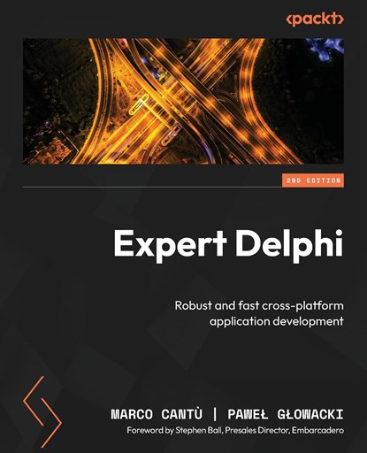 Expert Delphi - Second Edition, Marco Cantù ;  Pawe¿ G¿owacki - Paperback - 9781805121107