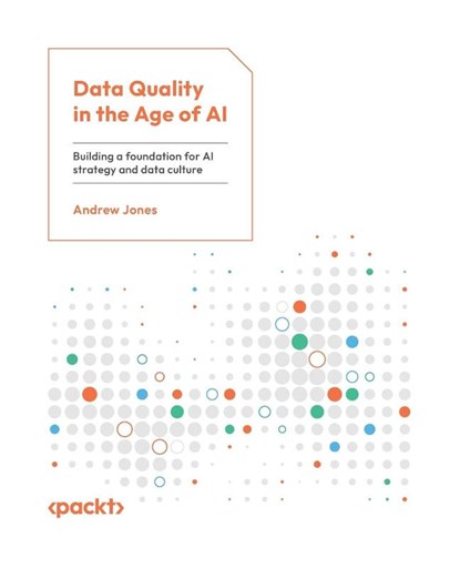 Data Quality in the Age of AI, Andrew Jones - Paperback - 9781805121435