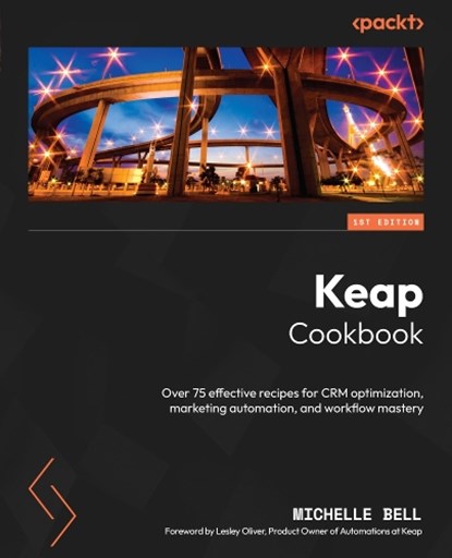 Keap Cookbook, Michelle Bell - Paperback - 9781805129493