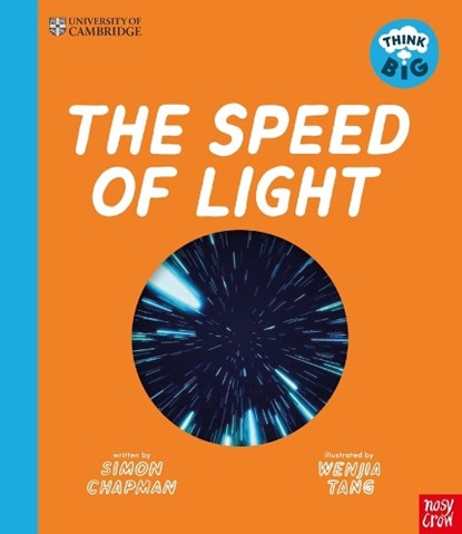 University of Cambridge: Think Big: The Speed of Light, Simon Chapman - Gebonden - 9781805133155