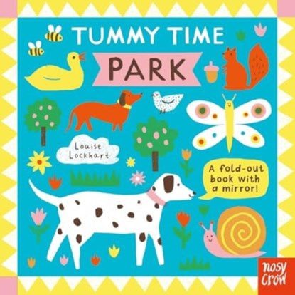 Tummy Time: Park, Nosy Crow Ltd - Gebonden - 9781805134039
