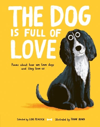 The Dog is Full of Love, Lou Peacock - Gebonden - 9781805134312