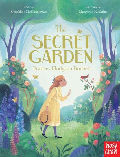 The Secret Garden (Nosy Crow Classics), Geraldine McCaughrean - Paperback - 9781805135418