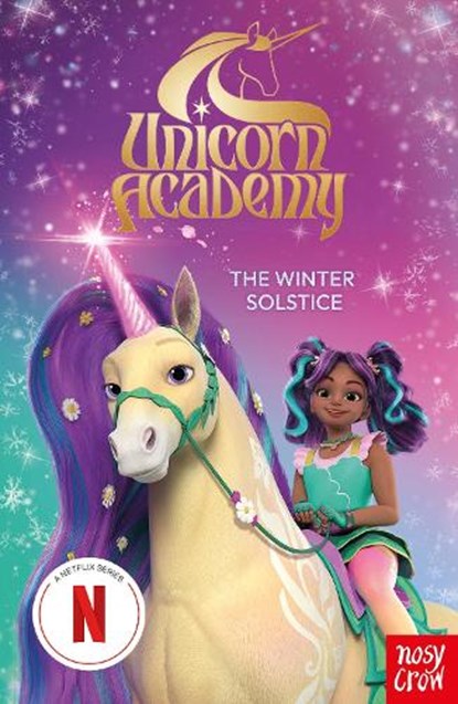 Unicorn Academy: The Winter Solstice, Nosy Crow Ltd - Paperback - 9781805135982