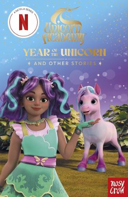 Unicorn Academy: Year of the Unicorn and other stories, Nosy Crow Ltd ; Unicorn Academy - Paperback - 9781805136040