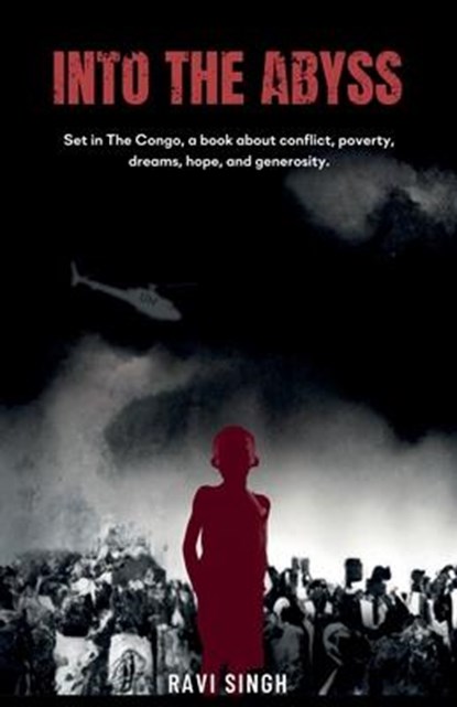 Into the Abyss, Ravi Singh - Paperback - 9781805140320