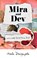 Mira and Dev, Mala Dasgupta - Paperback - 9781805140726