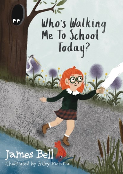 Who’s Walking Me To School Today?, James Bell - Paperback - 9781805140856