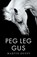 Peg Leg Gus, Martin Duffy - Paperback - 9781805141075