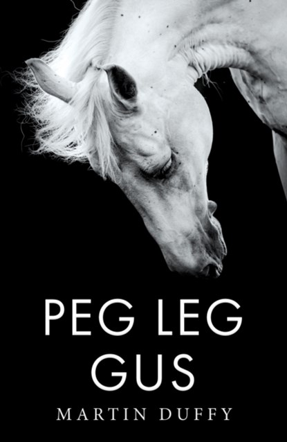 Peg Leg Gus, Martin Duffy - Paperback - 9781805141075