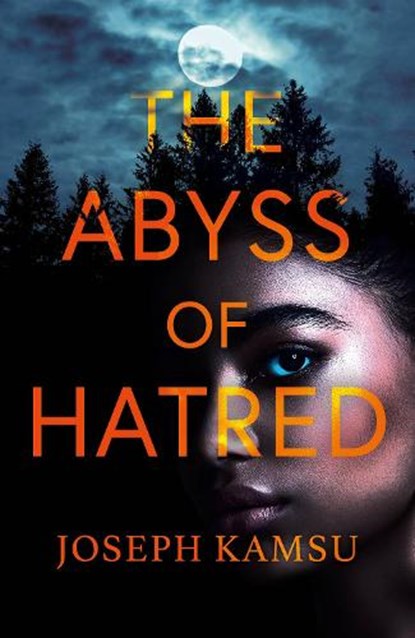 The Abyss of Hatred, Joseph Kamsu - Paperback - 9781805142188
