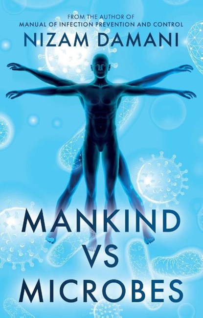 Mankind vs Microbes, Nizam Damani - Paperback - 9781805142317