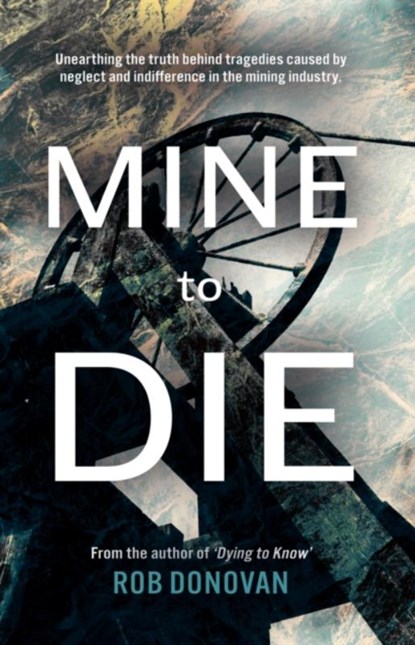 Mine to Die, Rob Donovan - Paperback - 9781805142829