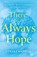 There Is Always Hope, Colin Campbell - Paperback - 9781805143284