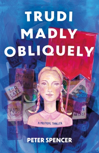 Trudi Madly Obliquely, Peter Spencer - Paperback - 9781805143789