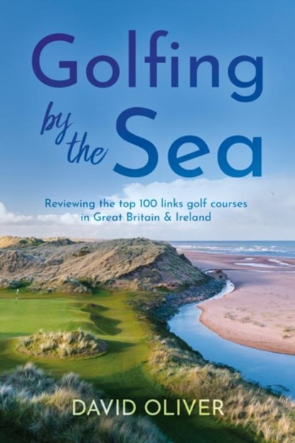 Golfing By The Sea, David Oliver - Paperback - 9781805144069