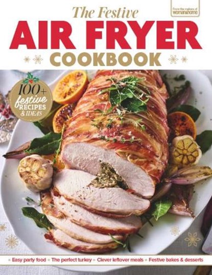 The Festive Air Fryer Cookbook, Future Publishing - Gebonden - 9781805216919