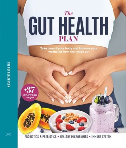 The Gut Health Plan, Future Publishing - Gebonden - 9781805217657