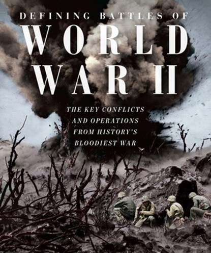 Defining Battles of World War II, Future Publishing - Gebonden - 9781805219033