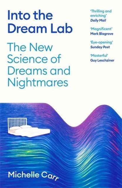 Into the Dream Lab, Dr Michelle Carr - Paperback - 9781805220299