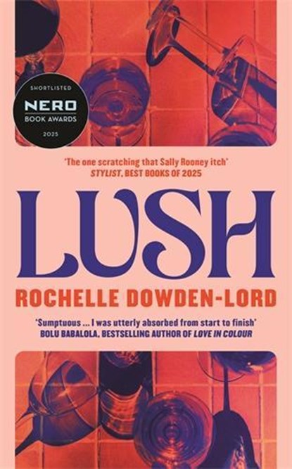 Lush, Rochelle Dowden-Lord - Gebonden - 9781805220343