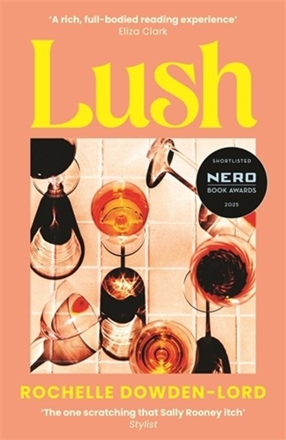 Lush, Rochelle Dowden-Lord - Paperback - 9781805220367
