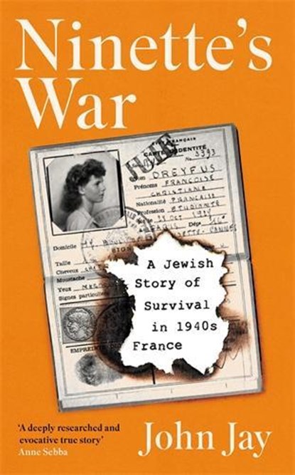 Ninette's War, John Jay - Gebonden - 9781805220664