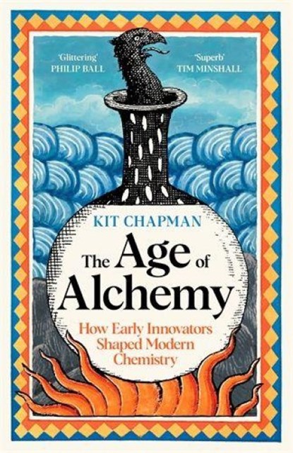 The Age of Alchemy, Dr Kit Chapman - Gebonden - 9781805221159