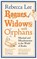 Rogues, Widows and Orphans, Rebecca Lee - Gebonden - 9781805221180