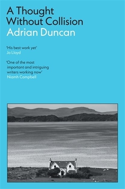 A Thought Without Collision, Adrian Duncan - Paperback - 9781805221975