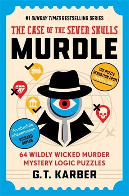 Murdle: The Case of the Seven Skulls: THE SUNDAY TIMES BESTSELLING SERIES, G. T. Karber - Paperback - 9781805222095