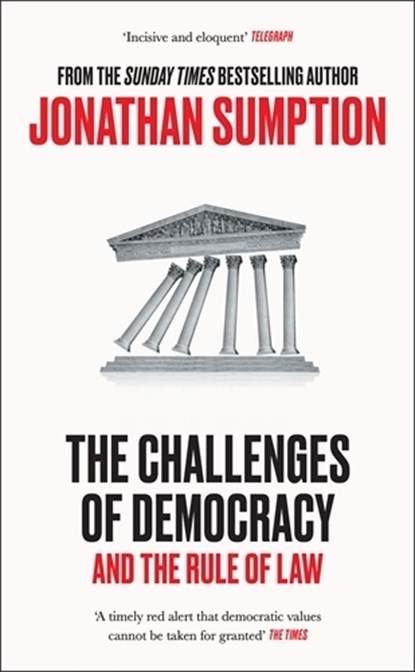 The Challenges of Democracy, Jonathan Sumption - Gebonden - 9781805222507