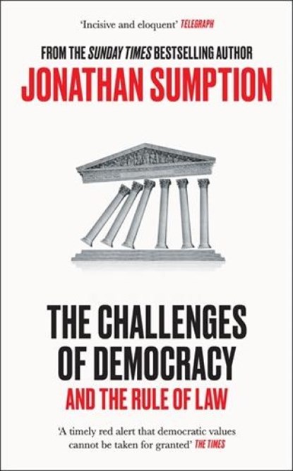 The Challenges of Democracy, Jonathan Sumption - Paperback - 9781805222521