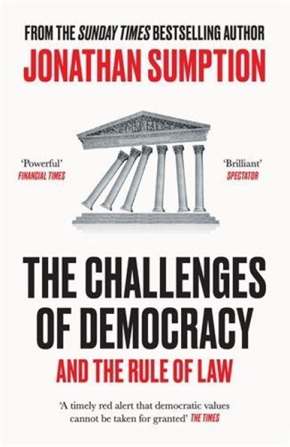 The Challenges of Democracy, Jonathan Sumption - Paperback - 9781805222521