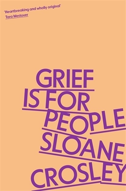 Grief is for People, Sloane Crosley - Paperback - 9781805223023