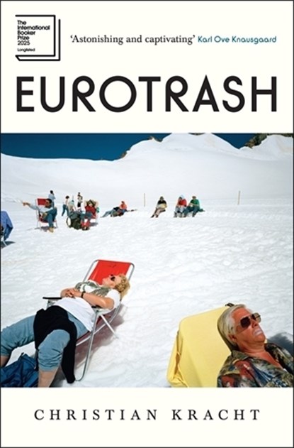 Eurotrash, Christian Kracht - Paperback - 9781805223047