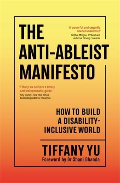 The Anti-Ableist Manifesto, Tiffany Yu - Paperback - 9781805224723
