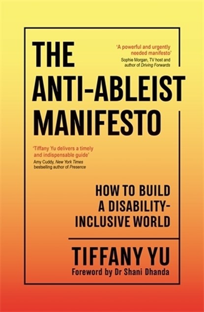 The Anti-Ableist Manifesto, Tiffany Yu - Paperback - 9781805224723