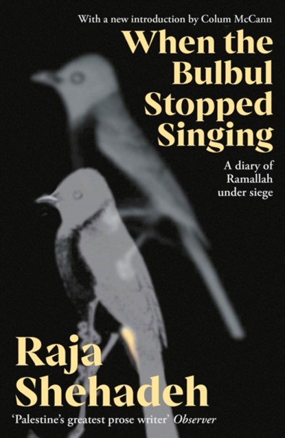 When The Bulbul Stopped Singing, Raja Shehadeh - Paperback - 9781805224822