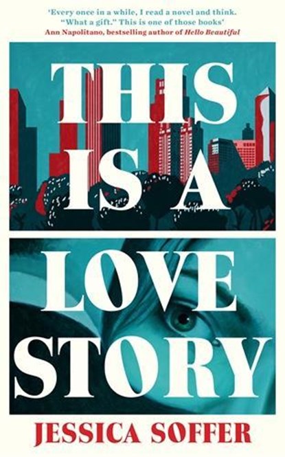 This Is a Love Story, Jessica Soffer - Gebonden - 9781805224921